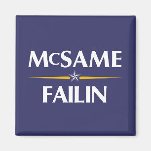 McSame - Failin 2008 Campaign Magnet