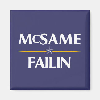 McSame - Failin 2008 Campaign Magnet