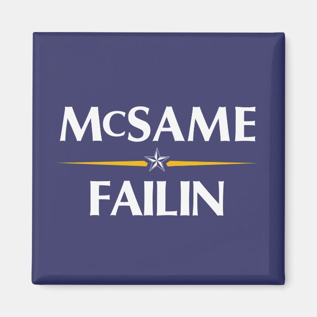 McSame - Failin 2008 Campaign Magnet (Front)