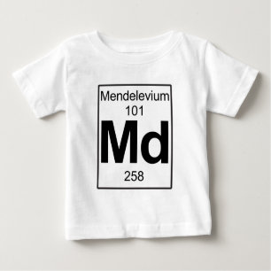 Md - Mendelevium Baby T-Shirt