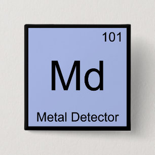 Md - Metal Detector Chemistry Element Symbol Tee 15 Cm Square Badge