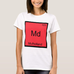 Md - Mulholland Funny Chemistry Element Symbol Tee