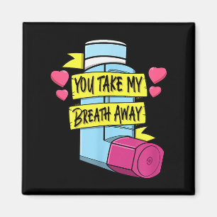 Mdi You Take My Breath Away Respiratory Valentines Magnet