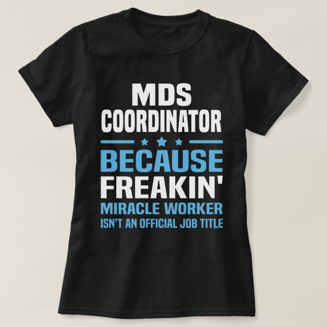 MDS Coordinator T-Shirt (Design Front)