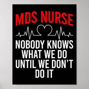 Mds Nurse Funny Mds Nursing Mds Nurses Poster