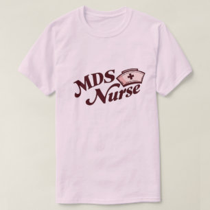 MDS Nurse T-Shirt   Perfect Gift for Proud MDS Nur