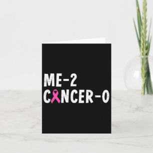 Me 2 Cancer 0 Pink Ribbon Breast Cancer Awareness  Card