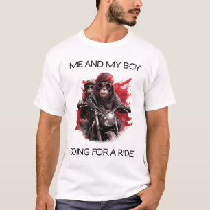 Me and my boy going for a ride T-Shirt