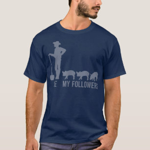 Me And My Followers Funny Pig Farmer Pig Farm 4119 T-Shirt