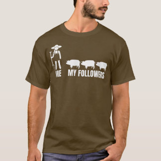 Me And My Followers - Funny Pigs Design T-Shirt