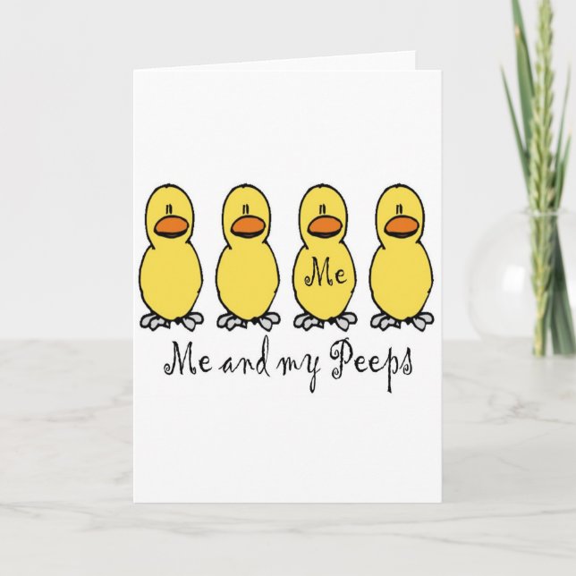 Me and My Peeps Card (Front)
