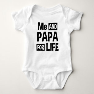 Me And Papa For Life Baby Bodysuit