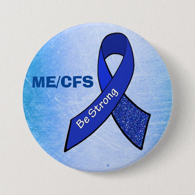 ME/CFS "Be Strong" Blue Awareness Ribbon 7.5 Cm Round Badge (Front)