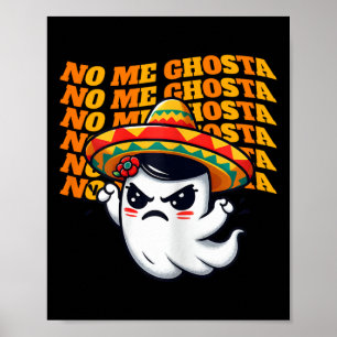 Me Ghosta Funny Mexican Halloween Ghost Women 1  Poster