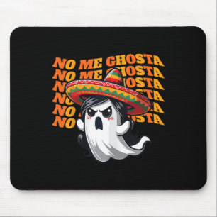 Me Ghosta Funny Mexican Halloween Ghost Women Mouse Pad