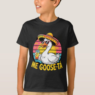 Me goose ta cinco de mayo spanish goose sombrero T-Shirt