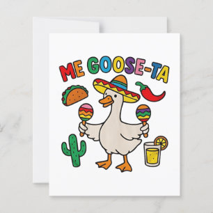 Me Goose-Ta Funny Mexican Spanish Goose