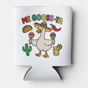 Me Goose-Ta Funny Mexican Spanish Goose Can Cooler