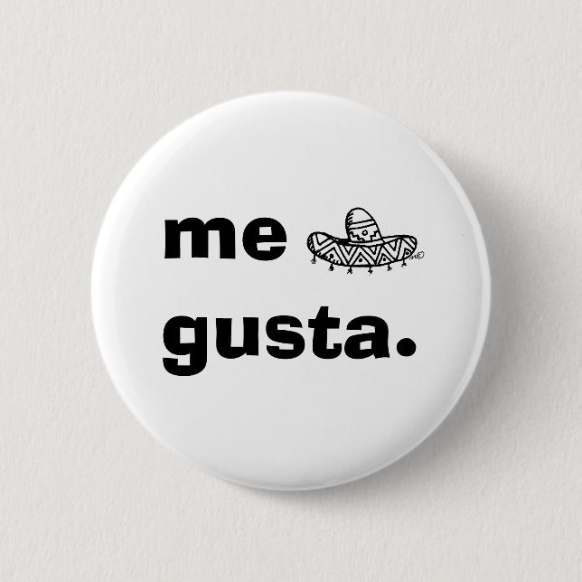 Me Gusta 6 Cm Round Badge (Front)