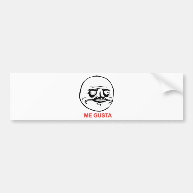 Me Gusta Bumper Sticker (Front)
