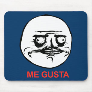 Me Gusta Face Meme Mouse Pad