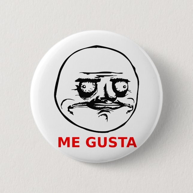 Me Gusta Face with Text 6 Cm Round Badge (Front)