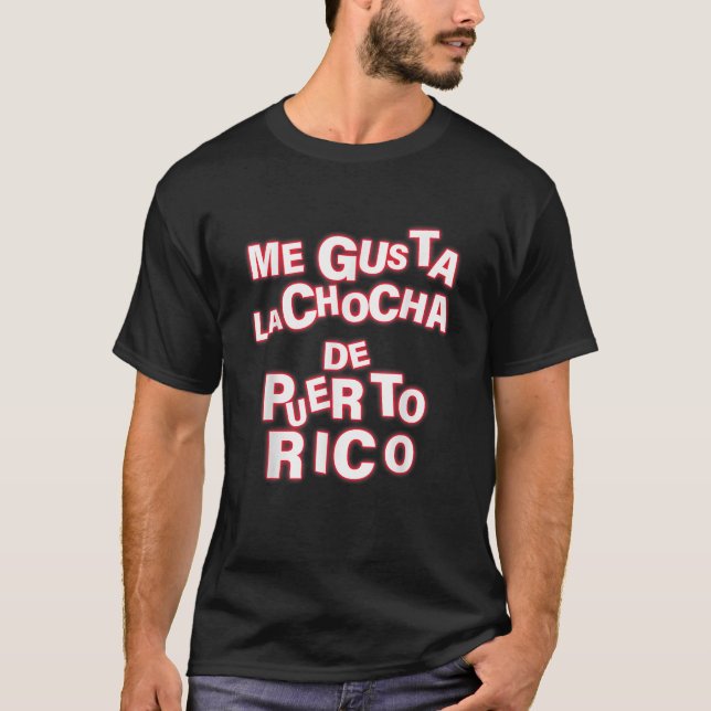 Me Gusta La Chocha De Puerto Rico Apparel T-Shirt (Front)