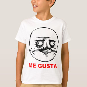 Me Gusta Rage Face Meme T-Shirt