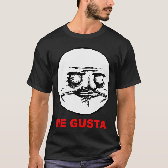 Me Gusta Rage Face Meme T-Shirt (Front)