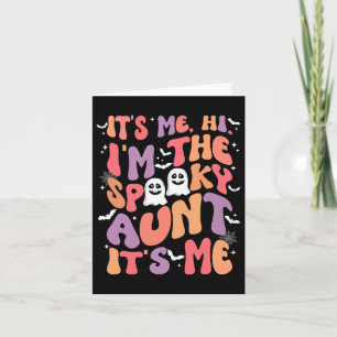 Me Hi Im The Spooky Aunt Its Me Retro Halloween Gh Card
