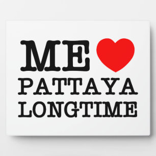 ME LOVE PATTAYA LONGTIME PLAQUE