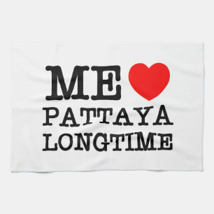 ME LOVE PATTAYA LONGTIME TEA TOWEL