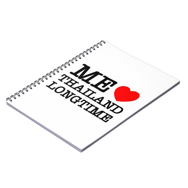 ME LOVE THAILAND LONGTIME NOTEBOOK (Left Side)