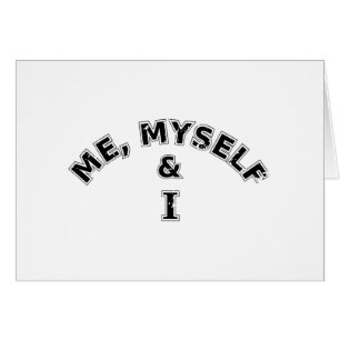 Me Myself And I Typography