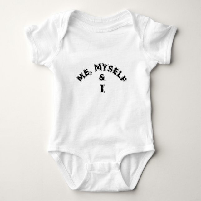 Me Myself And I Typography Baby Bodysuit (Front)