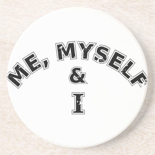 Me Myself And I Typography Coaster (Front)