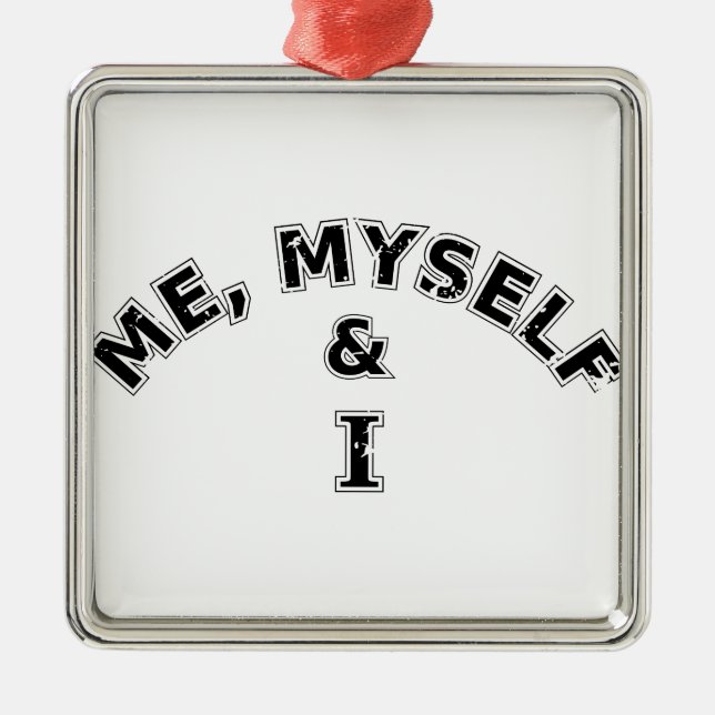 Me Myself And I Typography Metal Tree Decoration (Front)