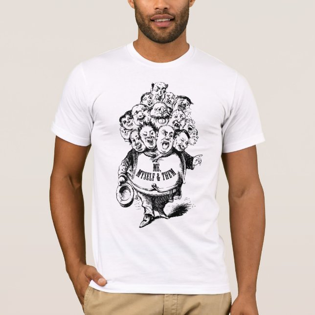 Me, Myself and Them T-Shirt (Front)