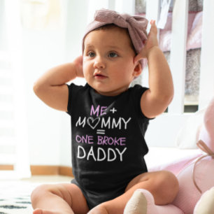 Me plus Mummy = one broke daddy cute funny black Baby Bodysuit