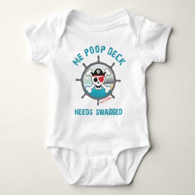 Me Poop Deck Needs Swabbed Baby Bodysuit (Front)