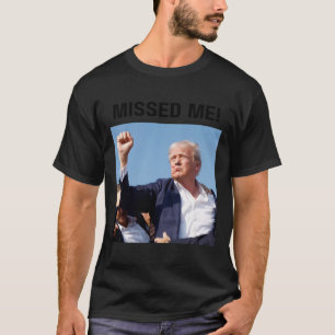 Me! President Trump T-Shirt