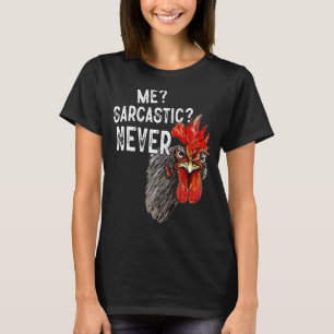 Me Sarcastic Never Chicken Dad Humour Adult T-Shirt