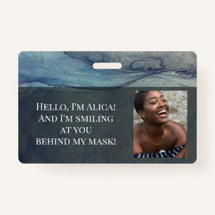 Me Smiling at You Behind this Mask! Blue Abstract ID Badge