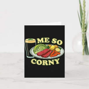 Me so corny funny st patrick's day card