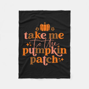 Me To The Pumpkin Patch Autumn Fall Thanksgiving R Fleece Blanket
