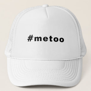 me too, #metoo, pride Black letters Trucker Hat