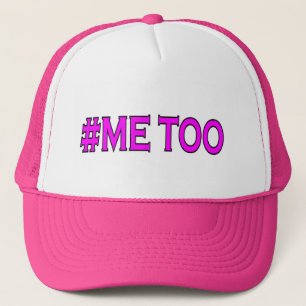 ME TOO TRUCKER HAT