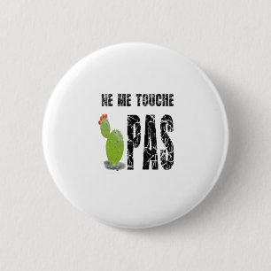 -me-touch-not 6 cm round badge