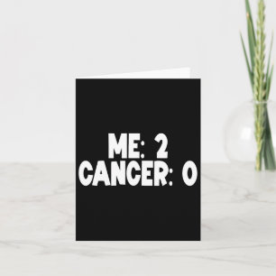 Me Two Cancer 0 Twice Time Survivor Chemo Radiatio Card