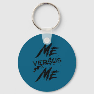 Me Vs Versus Me Motivational Insrational Gym Lover Key Ring